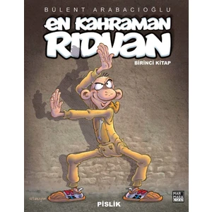 En Kahraman Rıdvan Birinci Kitap Pislik