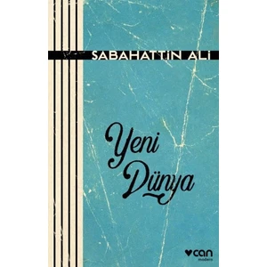 Yeni Dünya - Sabahattin Ali