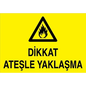 Canis Etiket Dikkat Ateşle Yaklaşma Sticker-Folyo