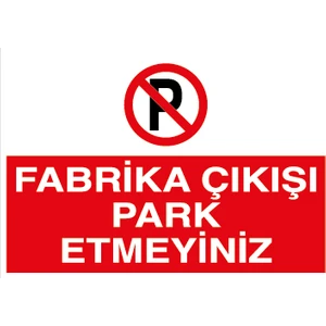 Canis Etiket Fabrika Çıkışı Park Etmeyiniz Dekota