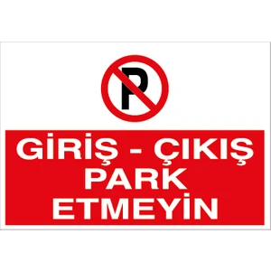 Canis Etiket Giriş - Çıkış Park Etmeyin Alüminyum