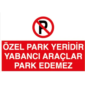 Canis Etiket Özel Park Yeridir Yabancı Araçlar Park Edemez Dekota