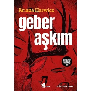 Geber Aşkım - Ariana Harwicz