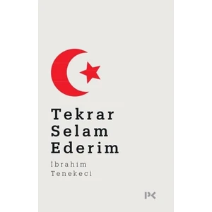 Tekrar Selam Ederim - İbrahim Tenekeci
