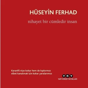 Nihayet Bir Cümledir İnsan - Hüseyin Ferhad