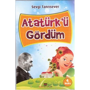 Atatürk'ü Gördüm