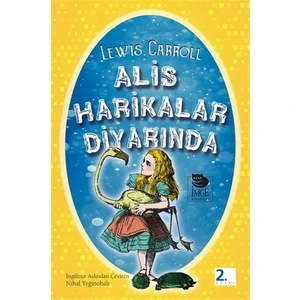 Alis Harikalar Diyarında - Lewis Carroll