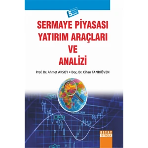 Sermaye Piyasası Yatırım Araçları Ve Analizi - Ahmet Aksoy