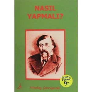 Nasıl Yapmalı?-Nikolay Gavriloviç Çernişevski