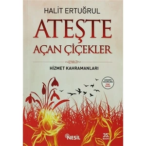 Ateşte Açan Çiçekler - Halit Ertuğrul