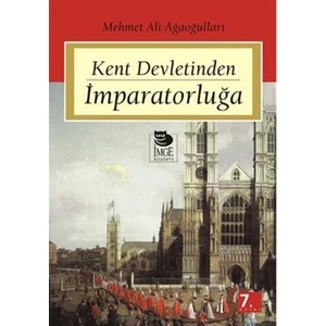 Kent Devletinden İmparatorluğa