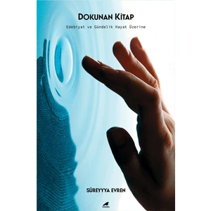 Dokunan Kitap - Süreyyya Evren