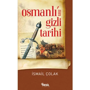 Osmanlı'nın Gizli Tarihi