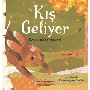 Kış Geliyor Eyvah, Şimdi Ne Yapacağız? - Jan Thornhill