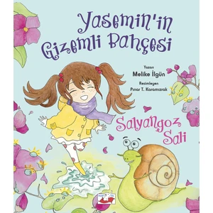 Yasemin’in Gizemli BahçEsi: Salyangoz Sali - Melike İlgün