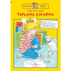 Arkadaşım Elif – 1’Den 20’Ye Kadar Toplama Çıkarma - Hanna Sörensen