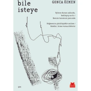Bile İsteye - Gonca Özmen