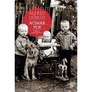 Acımak Yok - Alfred Döblin