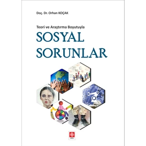 Teori ve Araştırma Boyutuyla Sosyal Sorunlar