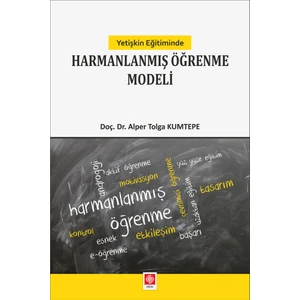 Yetişkin Eğitiminde Harmanlanmış Öğrenme Modeli