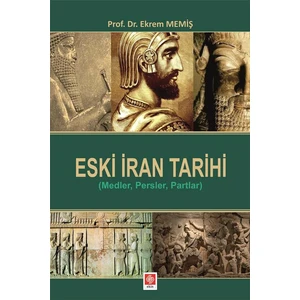 Eski İran Tarihi (Medler, Persler, Partlar)