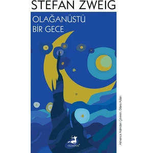 Olağanüstü Bir Gece - Stefan Zweig