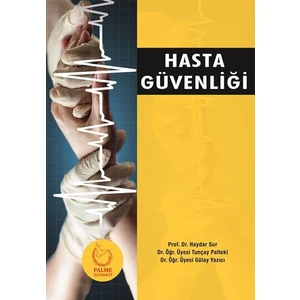 Hasta Güvenliği - Haydar Sur - Tunçay Palteki