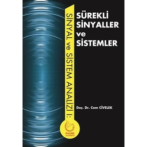 Sürekli Sinyaller ve Sistemler - Cem Civelek