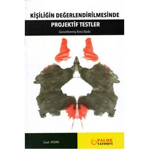 Kişiliğin Değerlendirilmesinde Projektif Testler