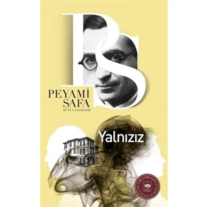Yalnızız - Peyami Safa