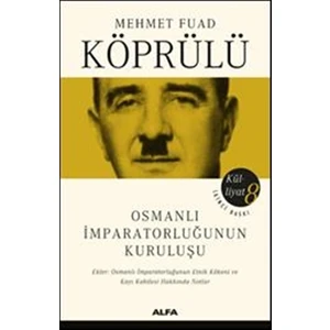 Osmanlı İmparatorluğunun Kuruluşu - Mehmet Fuad Köprülü