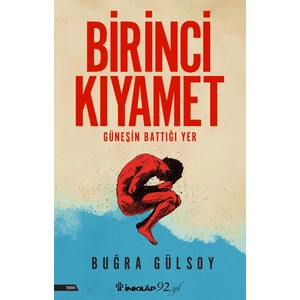 Birinci Kıyamet  - Buğra Gülsoy