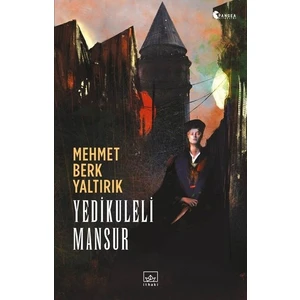 Yedikuleli Mansur - Mehmet Berk Albayrak