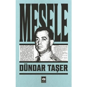 Mesele - Dündar Taşer