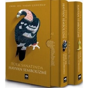 Türk Sanatında Hayvan Sembolizmi - Yaşar Çoruhlu