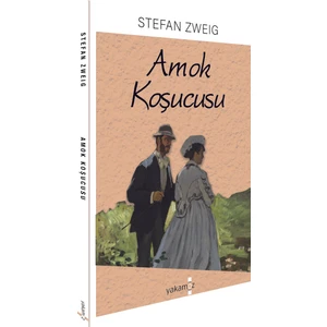 Amok Koşucusu - Stefan Zweig