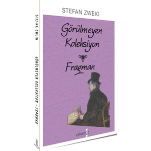 Görülmeyen Koleksiyon - Stefan Zweig