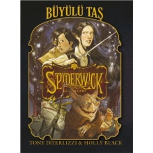 Spiderwick Günceleri - Büyülü Taş - Tony Diterlizzi