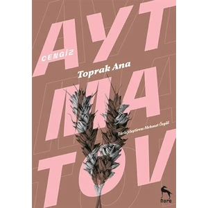 Toprak Ana - Cengiz Aytmatov