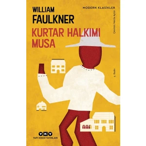 Kurtar Halkımı Musa - William Faulkner