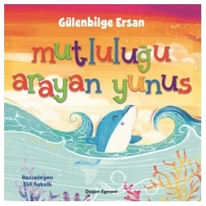 Mutluluğu Arayan Yunus