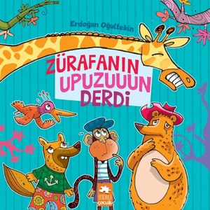 Zürafanın Upuzuuun Derdi - Erdoğan Oğultekin