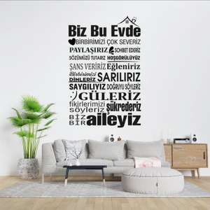Biz Bu Evde Duvar Sticker