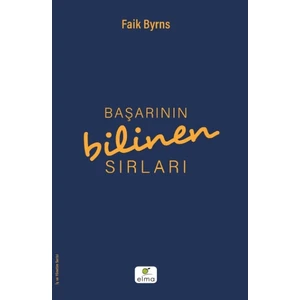 Başarının Bilinen Sırları  - Faik Byrns