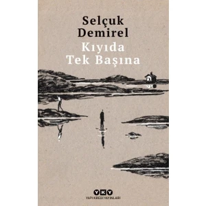 Kıyıda Tek Başına - Selçuk Demirel