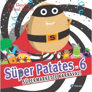 Süper Patates - 6 Süper Markette Karnaval” (3+ Yaş Hikaye Kitabı) - Sue Hendra