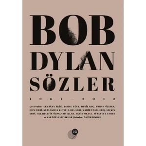 Bob Dylan Sözler 1961-2012 - Bob Dylan
