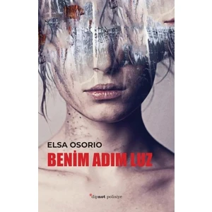 Benim Adım Luz - Elsa Osorio
