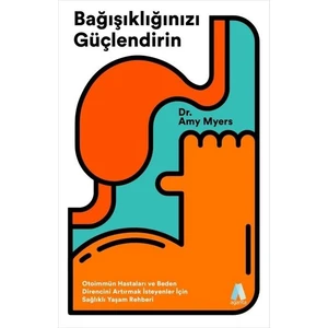 Bağışıklığınızı Güçlendirin - Amy Myers