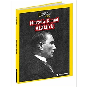 National Geographic Kids:Mustafa Kemal Atatürk - Ata Özdemirci